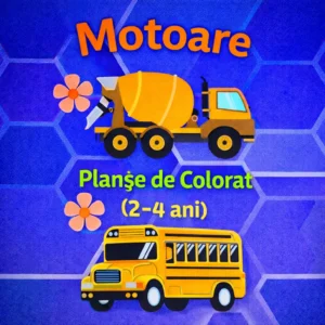 MOTOARE - Planse de colorat: Mașini, Avioane, Nave cu Motor